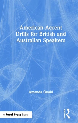 American Accent Drills for British and Australian Speakers Cover Image
