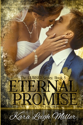 Eternal Promise (Cursed #5) By Kara Leigh Miller Cover Image
