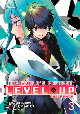 The World's Fastest Level Up (Manga) Vol. 3 (The World's Fastest Level Up (Manga) Vol. 1 #3)