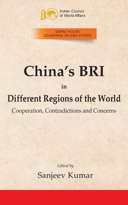 China's BRI in Different Regions of the World: Cooperation, Contradictions and Concerns Cover Image