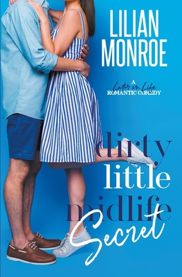 Dirty Little Midlife Secret By Lilian Monroe Cover Image