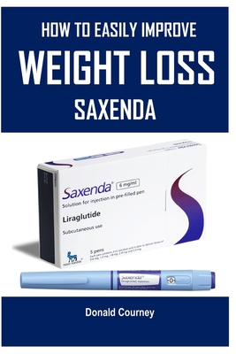 How To Easily Improve Weight Loss [saxenda] Cover Image