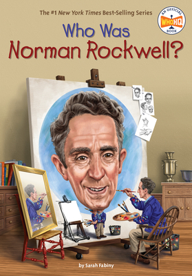 Who Was Norman Rockwell? (Who Was?)