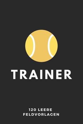 Trainer 120 leere Feldvorlagen: 6"x9" (A5) - für Tennis Trainer, um taktische Anweisungen aufzuzeichnen, Spielzüge und Regeln zu erklären