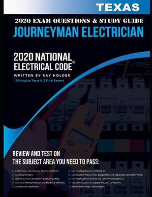Texas 2020 Journeyman Electrician Exam Study Guide and Questions: 400+ Questions for study on the National Electrical Code Cover Image