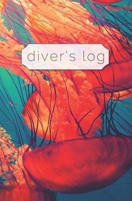 Diver's Log: Diving Log Book 5.25 x 8 SCUBA Dive Record Logbook Soft-Cover Jellyfish Cover Image