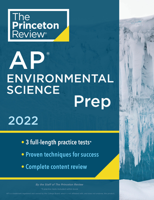 Princeton Review AP Environmental Science Prep, 2022: Practice Tests + Complete Content Review + Strategies & Techniques (College Test Preparation) Cover Image