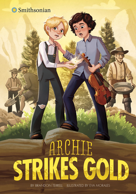 Archie Strikes Gold By Brandon Terrell, Eva Morales (Illustrator) Cover Image