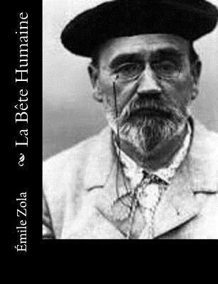 La Bête Humaine By Emile Zola Cover Image