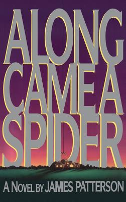 Along Came a Spider (Alex Cross #1) Cover Image