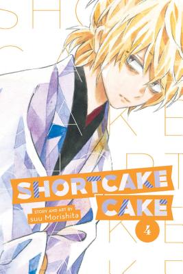 Shortcake Cake, Vol. 4 By suu Morishita Cover Image
