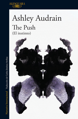 El instinto / The Push By Ashley Audrain Cover Image