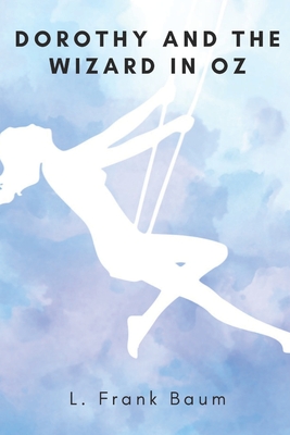 Dorothy and the Wizard in Oz