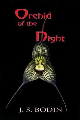 Orchid of the Night By J. S. Bodin Cover Image