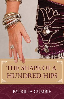 The Shape of a Hundred Hips By Patricia Cumbie Cover Image