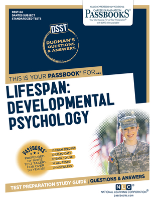 Lifespan: Developmental Psychology (DAN-64): Passbooks Study Guide (Dantes Subject Standardized Tests #64) By National Learning Corporation Cover Image