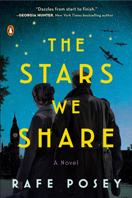 The Stars We Share: A Novel By Rafe Posey Cover Image