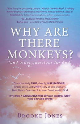 Why Are There Monkeys? (and other questions for God) By Brooke Jones Cover Image