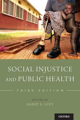 Social Injustice and Public Health Cover Image