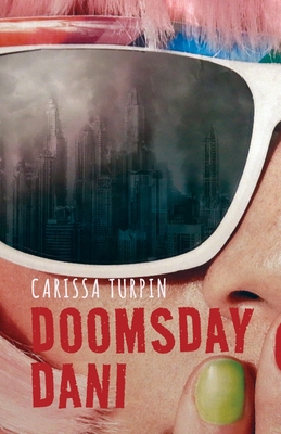 Doomsday Dani By Carissa Turpin Cover Image