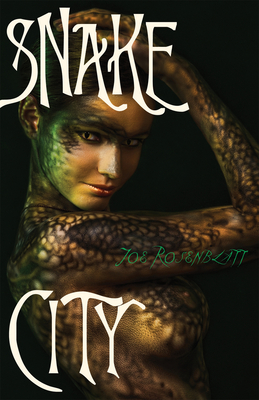 Snake City: A Novel