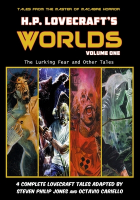 H.P. Lovecraft's Worlds - Volume One By Steven Philip Jones, H. P. Lovecraft, Octavio Cariello (Illustrator) Cover Image