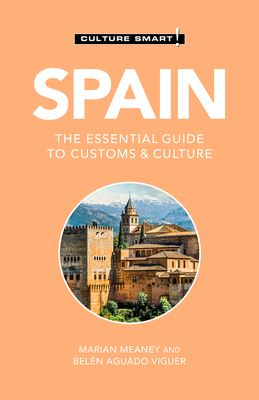 Spain - Culture Smart!: The Essential Guide to Customs & Culture Cover Image