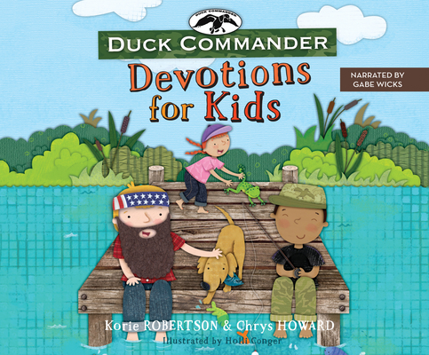 Duck Commander Devotions for Kids By Korie Robertson, Chrys Howard, Gabe Wicks (Narrated by) Cover Image