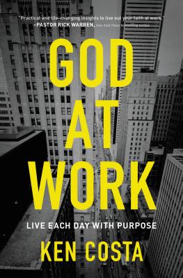 God at Work: Live Each Day with Purpose Cover Image