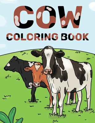 Cow Coloring Book: Cattle & Cow Gift For Cow Lovers Cover Image