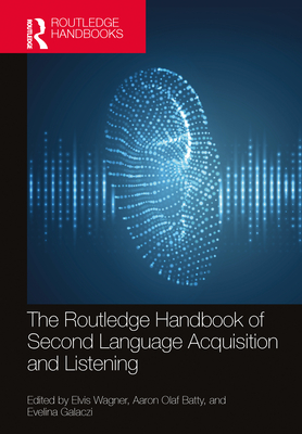 The Routledge Handbook of Second Language Acquisition and 