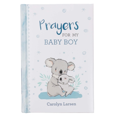 Gift Book Prayers for My Baby Boy By Carolyn Larsen Cover Image