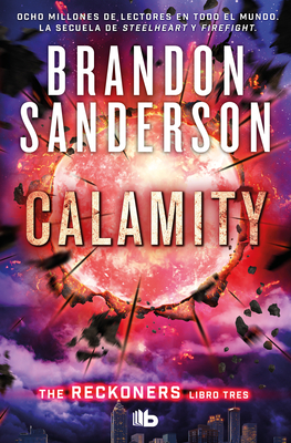 Calamity (Spanish Edition) (Trilogía de los Reckoners / The Reckoners)