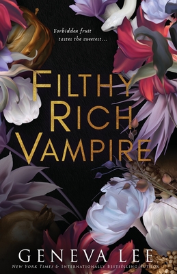 Filthy Rich Vampire By Geneva Lee Albin Cover Image