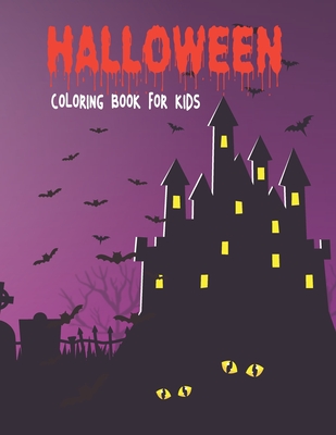 Halloween Coloring Book For Kids: Halloween gifts for family, Spooky, Fun, Tricks and Treats Relaxing Coloring Pages for Adults Relaxation By Tech Nur Press Cover Image