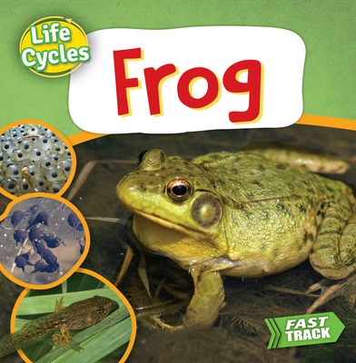 Frog (Life Cycles) Cover Image