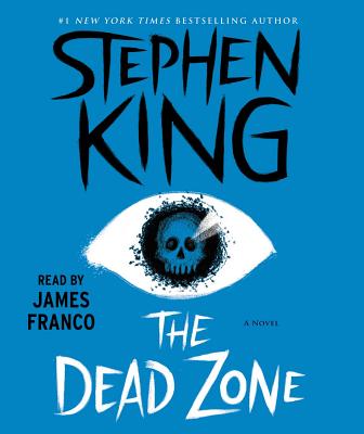 The Dead Zone By Stephen King, James Franco (Read by) Cover Image