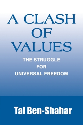 A Clash of Values: The Struggle for Universal Freedom Cover Image