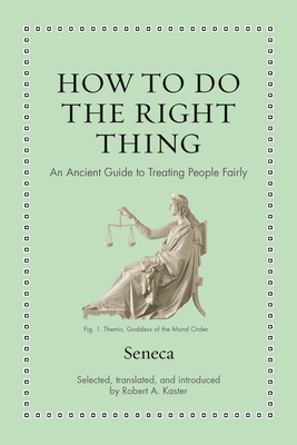 How to Do the Right Thing: An Ancient Guide to Treating People Fairly Cover Image