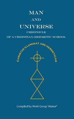 Man and Universe. Chronicle of a Christian-Hermetic School Cover Image