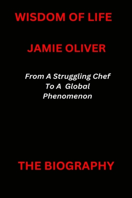 Jamie Oliver - Biography