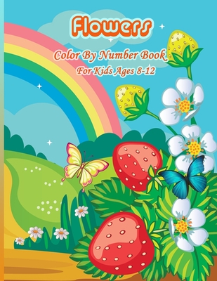 Color By Number For Kids Coloring Activity Book For Kids Ages 8-12