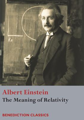 The Meaning of Relativity By Albert Einstein Cover Image