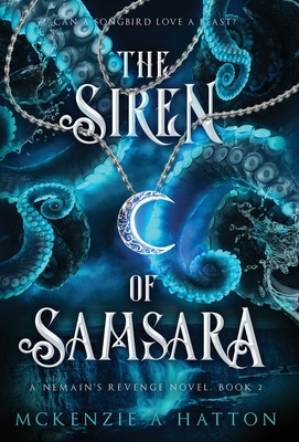 The Siren of Samsara By McKenzie A. Hatton Cover Image