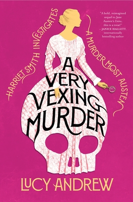 A Very Vexing Murder: Harriet Smith Investigates By Lucy Andrew Cover Image