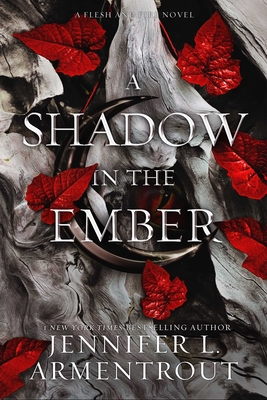 A Shadow in the Ember: A Flesh and Fire Novel By Jennifer L. Armentrout Cover Image