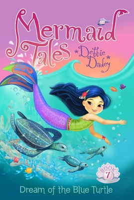 Dream of the Blue Turtle (Mermaid Tales #7) Cover Image