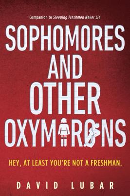 Sophomores and Other Oxymorons By David Lubar Cover Image