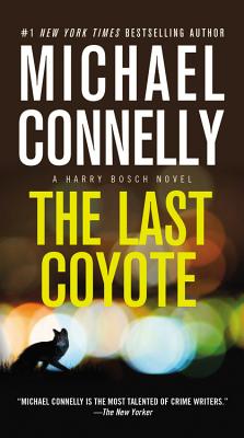 The Last Coyote A Harry Bosch Novel 4 Mass Market Joyride