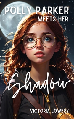 Polly Parker Meets Her Shadow Cover Image